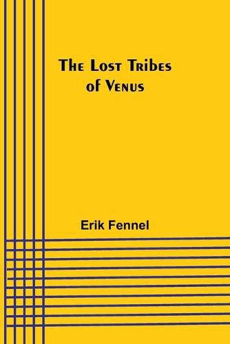 Cover image for The Lost Tribes of Venus