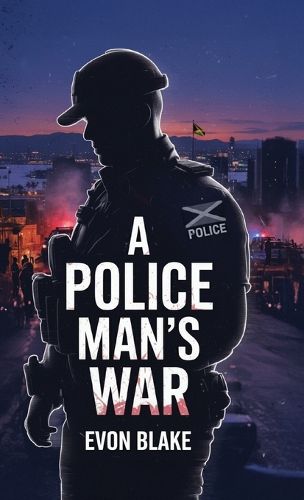 Cover image for A POLICE MAN'S WAR, In the Direct Line of Fire