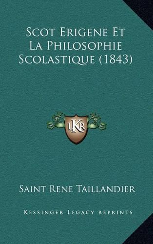 Scot Erigene Et La Philosophie Scolastique (1843)