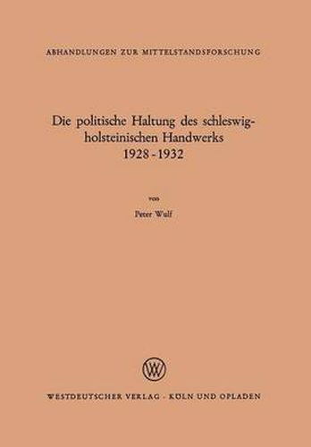 Cover image for Die Politische Haltung Des Schleswig-Holsteinischen Handwerks 1928 - 1932