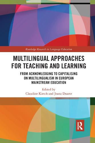 Cover image for Multilingual Approaches for Teaching and Learning: From Acknowledging to Capitalising on Multilingualism in European Mainstream Education