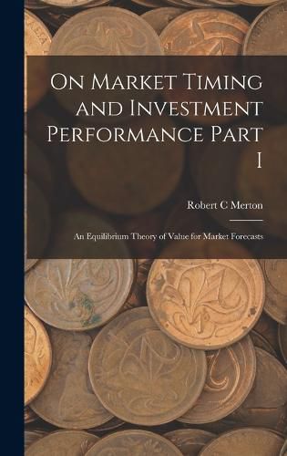 Cover image for On Market Timing and Investment Performance Part I