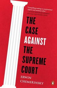 Cover image for The Case Against the Supreme Court