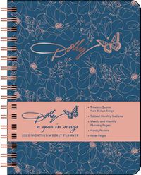 Cover image for Dolly Parton: A Year in Songs Deluxe Organizer 2025 Hardcover Monthly/Weekly Planner Calendar