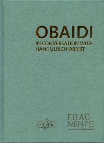 Obaidi: In Conversation with Hans Ulrich Obrist