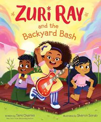 Cover image for Zuri Ray and the Backyard Bash