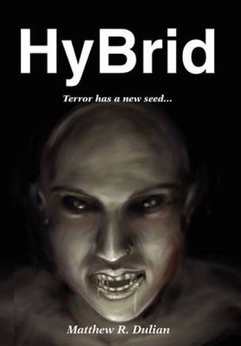 Cover image for Hybrid: Terror Has a New Seed...