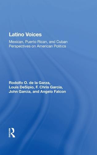 Cover image for Latino Voices: Mexican, Puerto Rican, and Cuban Perspectives on American Politics