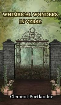 Cover image for Whimsical Wonders in Verse
