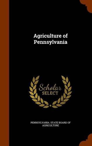 Cover image for Agriculture of Pennsylvania