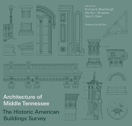 Cover image for Architecture of Middle Tennessee: The Historic American Buildings Survey