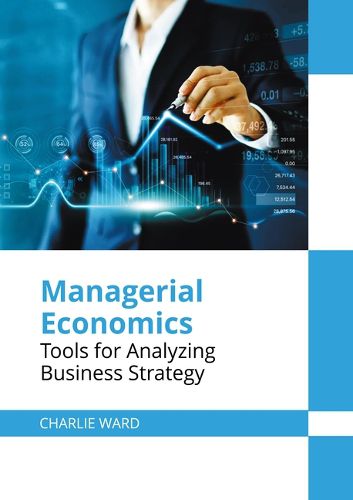 Cover image for Managerial Economics: Tools for Analyzing Business Strategy
