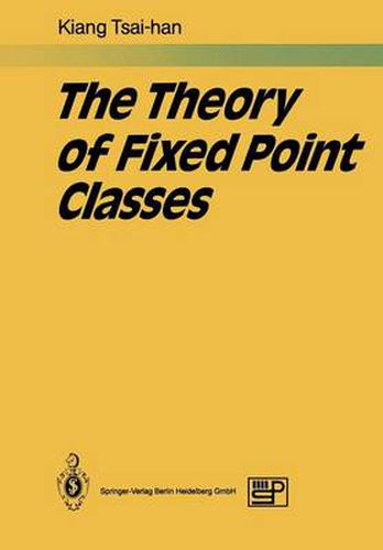 Cover image for The Theory of Fixed Point Classes