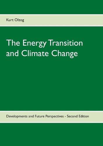 Cover image for The Energy Transition and Climate Change: Developments and Future Perspectives - Second Edition