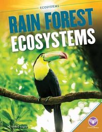 Cover image for Rain Forest Ecosystems