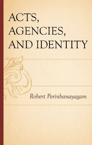 Cover image for Acts, Agencies, and Identity