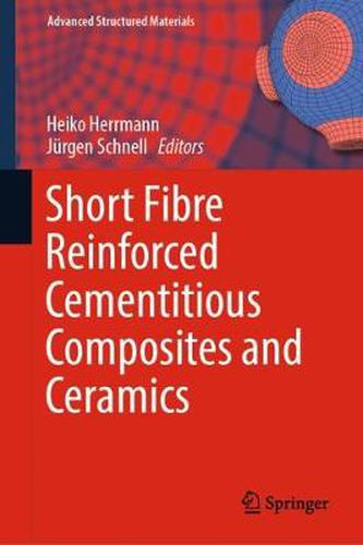 Cover image for Short Fibre Reinforced Cementitious Composites and Ceramics