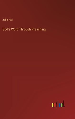 God's Word Through Preaching