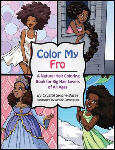 Cover image for Color My Fro: A Natural Hair Coloring Book for Big Hair Lovers of All Ages