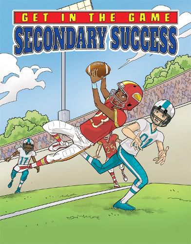 Get in the Game: Secondary Success