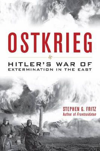 Cover image for Ostkrieg: Hitler's War of Extermination in the East