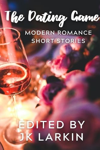 Cover image for The Dating Game-Modern Romance Short Stories