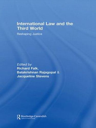 Cover image for International Law and the Third World: Reshaping Justice