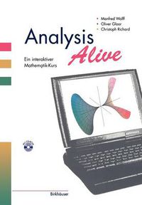 Cover image for Analysis Alive: Ein Interaktiver Mathematik-Kurs