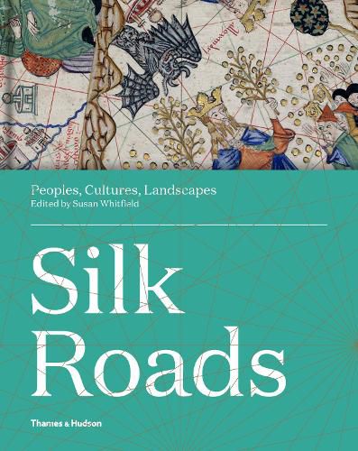 Cover image for Silk Roads: Peoples, Cultures, Landscapes