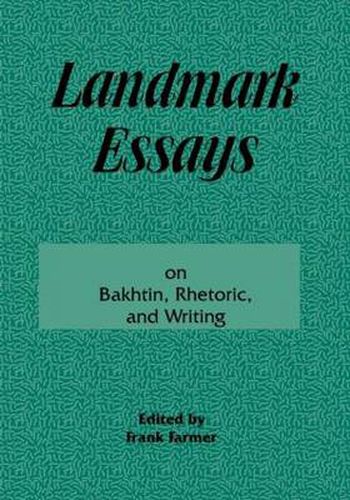 Cover image for Landmark Essays: on Bakhtin, Rhetoric, and Writing