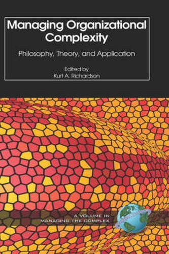 Cover image for Managing Organizational Complexity: Philosophy, Theory and Application