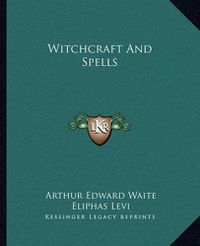 Cover image for Witchcraft and Spells