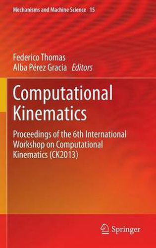 Cover image for Computational Kinematics: Proceedings of the 6th International Workshop on Computational Kinematics (CK2013)