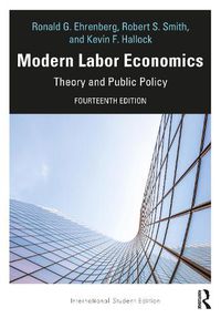 Cover image for Modern Labor Economics: Theory and Public Policy - International Student Edition