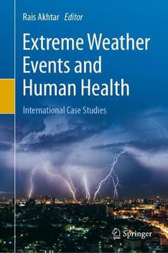 Cover image for Extreme Weather Events and Human Health: International Case Studies