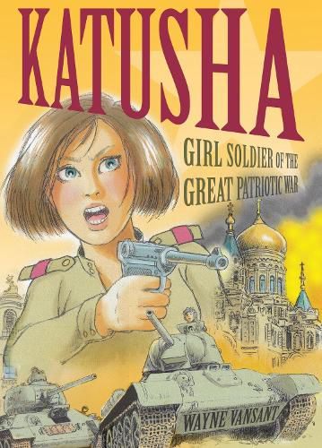 Cover image for Katusha: Girl Soldier of the Great Patriotic War