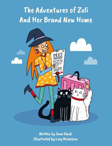Cover image for The Adventures of Zoli and Her Brand New Home