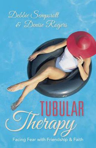 Cover image for Tubular Therapy: Facing Fear with Friendship & Faith