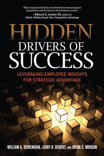 Hidden Drivers of Success: Leveraging Employee Insights for Strategic Advantage