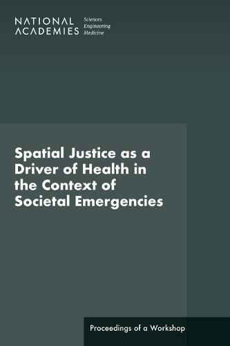 Cover image for Spatial Justice as a Driver of Health in the Context of Societal Emergencies