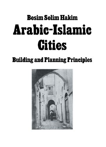Cover image for Arabic Islamic Cities  Rev: Building and Planning Principles
