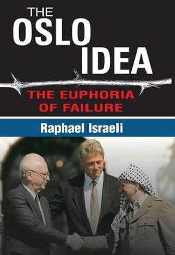 Cover image for The Oslo Idea: The Euphoria of Failure