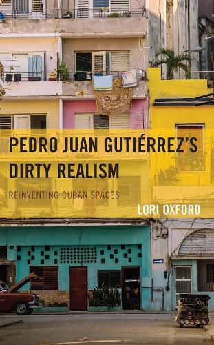 Cover image for Pedro Juan Gutierrez's Dirty Realism