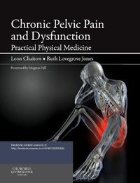 Cover image for Chronic Pelvic Pain and Dysfunction: Practical Physical Medicine