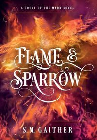 Cover image for Flame and Sparrow