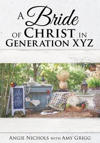 Cover image for A Bride of Christ in Generation XYZ