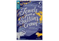 Cover image for Oxford Reading Tree TreeTops Greatest Stories: Oxford Level 19: Jewels from a Sultan's Crown Pack 6