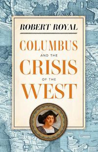 Cover image for Columbus and the Crisis of the West