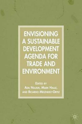 Cover image for Envisioning a Sustainable Development Agenda for Trade and Environment