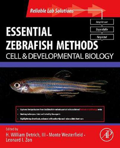 Cover image for Essential Zebrafish Methods: Cell and Developmental Biology